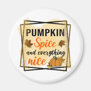 Pumpkin Spice och Allt Nice Magnet