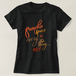 Pumpkin Spice och Allt Nice T-shirt