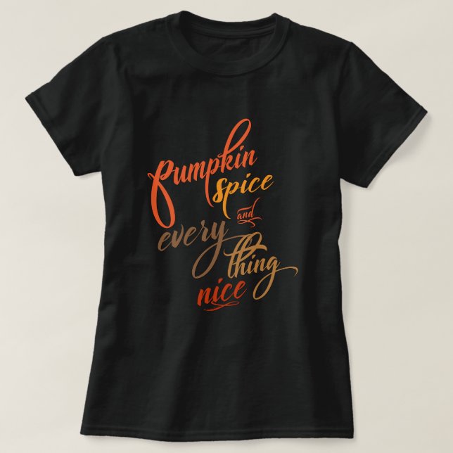 Pumpkin Spice och Allt Nice T-shirt (Design framsida)
