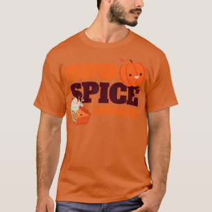 Pumpkin Spice och Allt Nice T Shirt