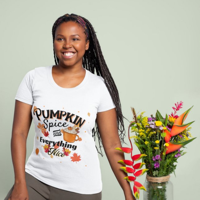 Pumpkin Spice och Allt Nice Women's T Shirt (Skapare uppladdad)