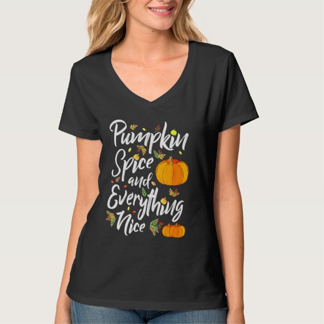 Pumpkin Spice och allt som är fint faller. T Shirt (Framsida)