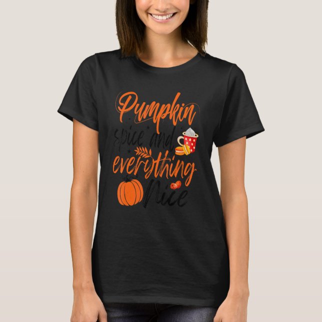 Pumpkin Spice och allt som är fint faller. T Shirt (Framsida)