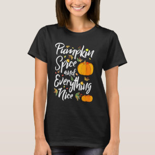 Pumpkin Spice och allt som är fint faller. T Shirt