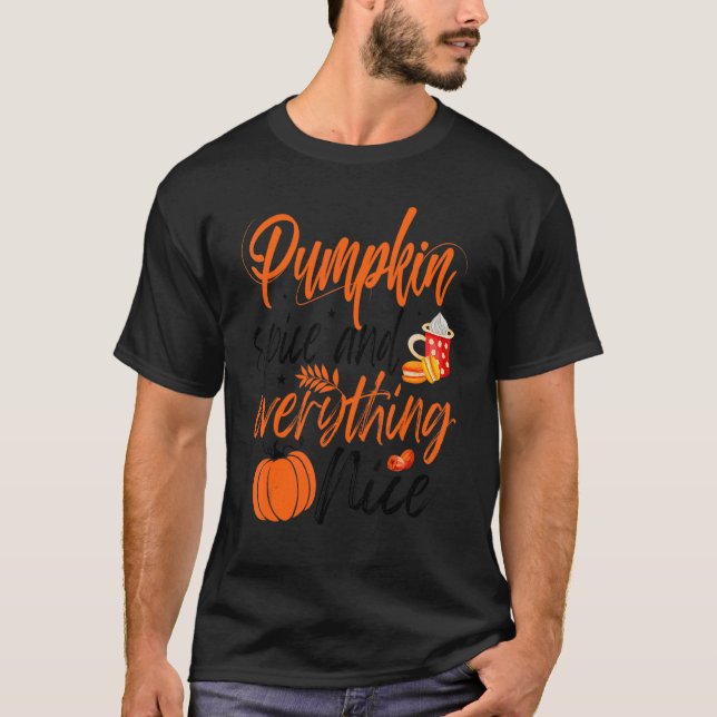 Pumpkin Spice och allt som är fint faller. T Shirt (Framsida)