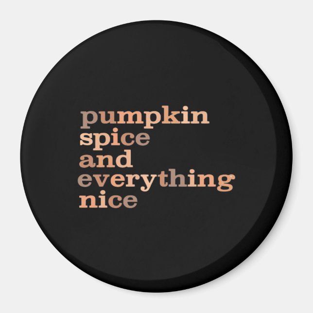 Pumpkin Spice och allt vackert på hösten Magnet (Framsidan)