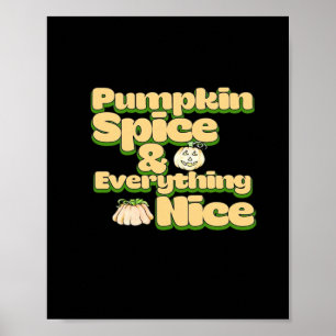 Pumpkin Spice och allt vackert. Poster