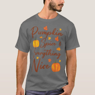 Pumpkin Spice och Allting Nice Autumn Thanksgiv T Shirt