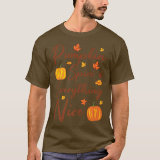 Pumpkin Spice och Allting Nice Autumn Thanksgiv T Shirt