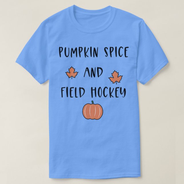 Pumpkin Spice och Fält Hockey Halloween Fall Autu T Shirt (Design framsida)