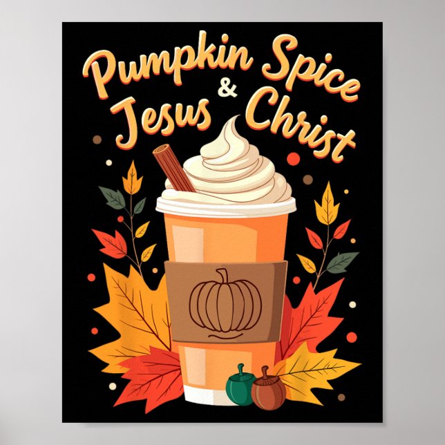 Pumpkin Spice och Jesus Kristus Christian Thanksgi Poster (Framsidan)