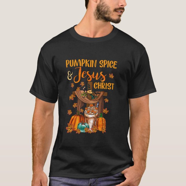 Pumpkin Spice och Jesus Kristus höstsäsong T Shirt (Framsida)