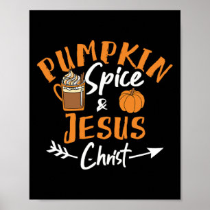 Pumpkin Spice och Jesus Kristus Roligt är kristna Poster