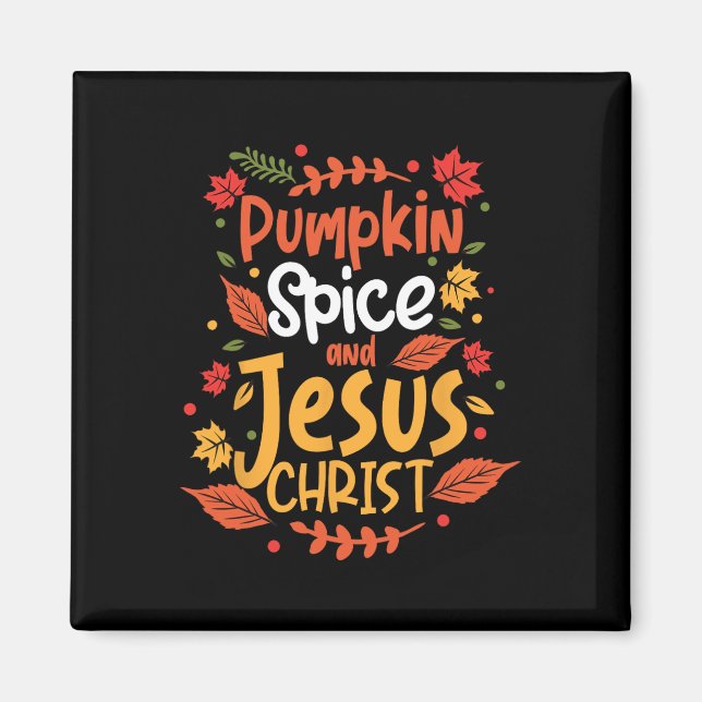 Pumpkin Spice och Jesus Kristus Thanksgiving Magnet (Framsidan)
