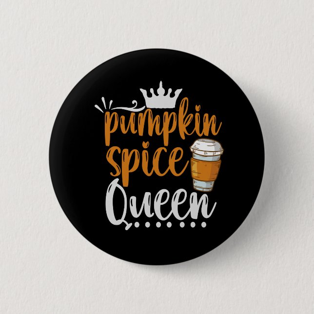 Pumpkin Spice Queen Funny Thanksgiving Fall Gift Knapp (Framsida)