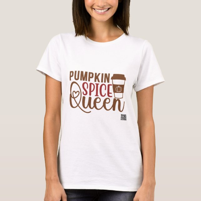 Pumpkin Spice Queen T Shirt (Framsida)
