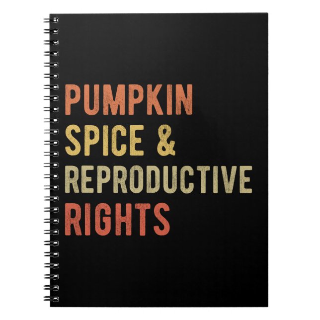 Pumpkin Spice & Reproductive Högers I Anteckningsbok (Framsidan)