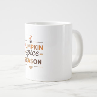 Pumpkin Spice Season Coffee Mugg Jumbo Mugg