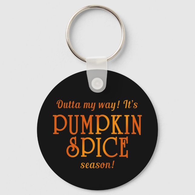 PUMPKIN SPICE Season Humor Nyckelring (Framsida)