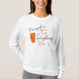 Pumpkin Spice Season T Shirt