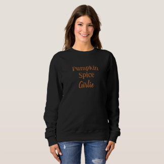Pumpkin Spice Sweatshirt T Shirt