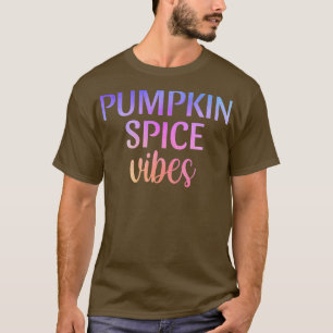 Pumpkin Spice Vibes Autumn Fall Cute VintageT-Shir T Shirt