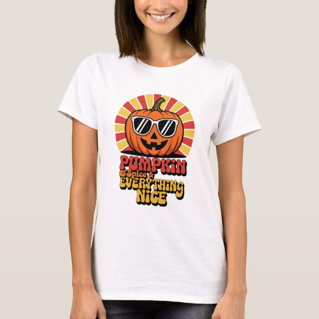 Pumpkin Spices och Allt Nice T Shirt (Framsida)