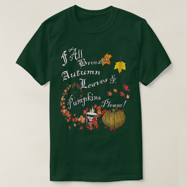 Pumpkins Höst löv, Coffee Quotes Cute Thanksg T Shirt (Design framsida)