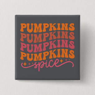Pumpkins Pumpkins Pumpkins Pumpkins Spice Knapp