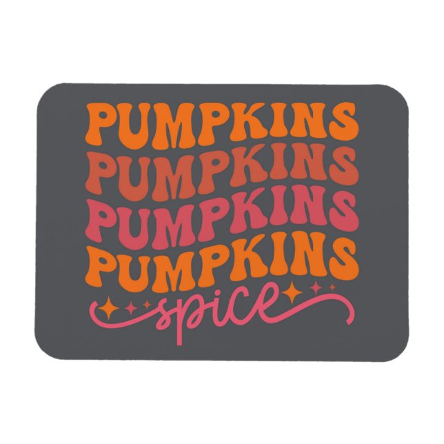 Pumpkins Pumpkins Pumpkins Pumpkins Spice Magnet (Horisontell)