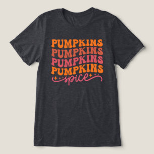 Pumpkins Pumpkins Pumpkins Pumpkins Spice T Shirt