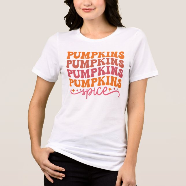 Pumpkins Pumpkins Pumpkins Pumpkins Spice T Shirt (Framsida)