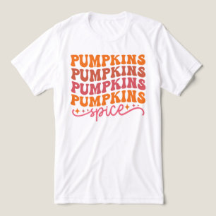 Pumpkins Pumpkins Pumpkins Pumpkins Spice T Shirt