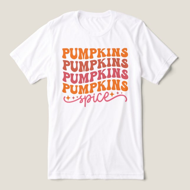 Pumpkins Pumpkins Pumpkins Pumpkins Spice T Shirt (Design Framsida)