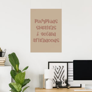 Pumpor sweaters & golden eftermiddag poster