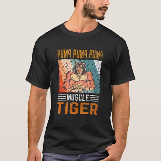 Pumppump Pump - Muscle Tiger Gym Fitness Bodybuil T Shirt (Framsida)
