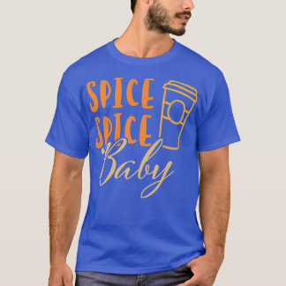 Pumpusslat av spice Baby för favoritfall A T Shirt