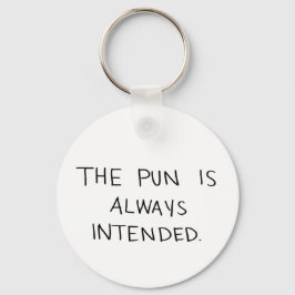 Pun är alltid avsedd nyckelring