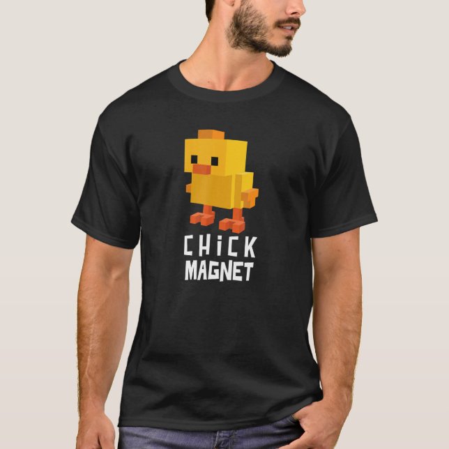 Pun Chick Magnet T Shirt (Framsida)