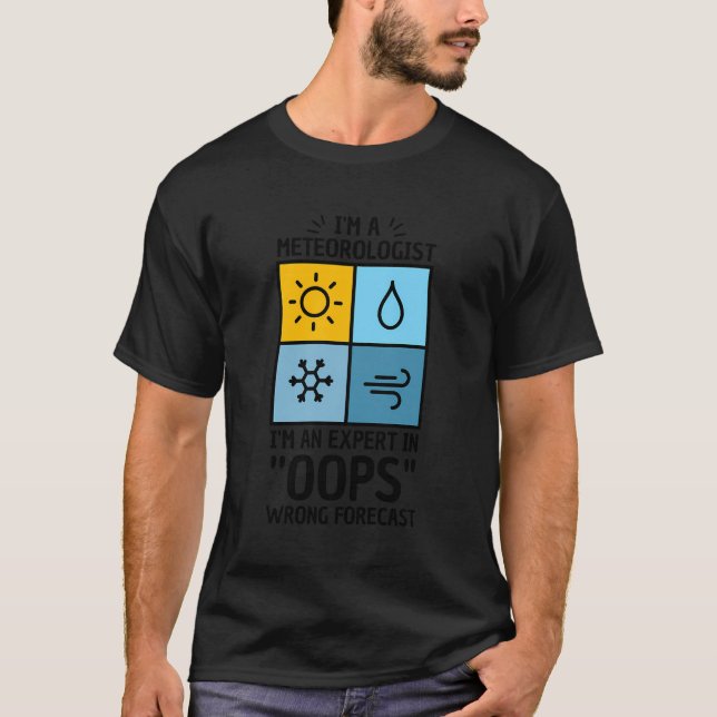 Pun for Meteorologist Oops Felong Forecast T Shirt (Framsida)