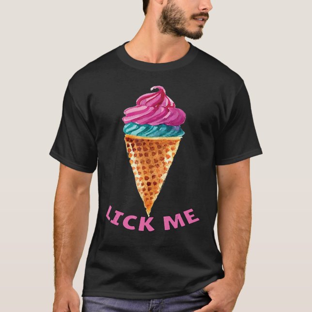 Pun Ice Cream Cone Ice Cream Slickar mig T Shirt (Framsida)