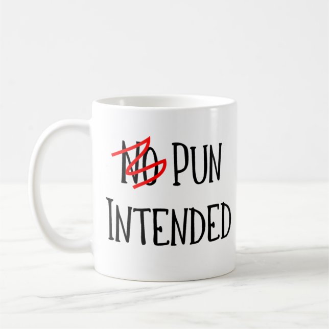 Pun Intended, Funny Ord Nerd Coffee Mugg (Vänster)