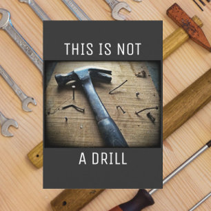 Pun Joke Fars dag "this is Not a Drill" Kort