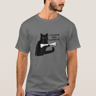 Pun Joke - jag hittade Humerus - Humous Cat Lov T Shirt
