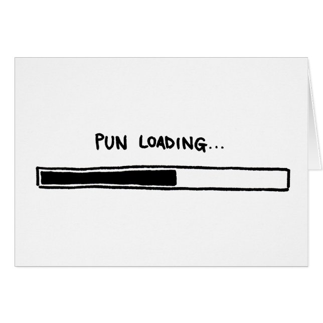 Pun Loading Hälsningskort (Framsidan Horizontal)