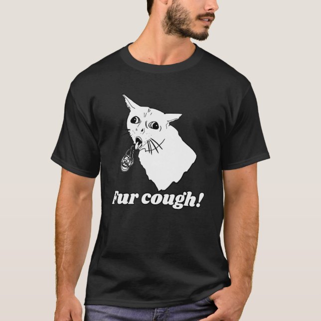Pun Sarkastic Päls Cough Cat Humor T Shirt (Framsida)