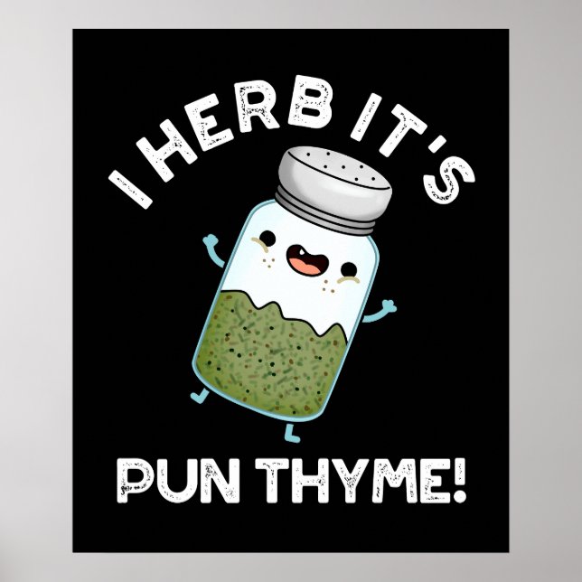 Pun Thyme Funny Food Herb Pun Mörk BG Poster (Framsidan)
