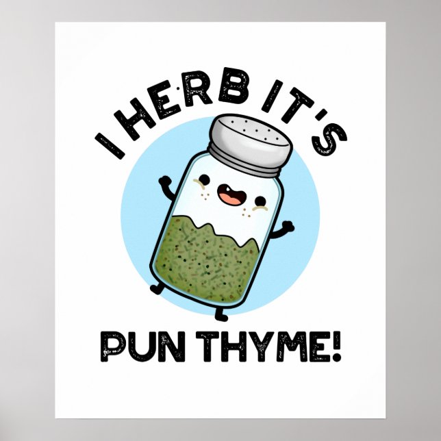 Pun Thyme Funny Food Herb Pun Poster (Framsidan)