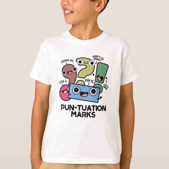 Pun tuation Marks Funny interpunktion Pun T Shirt (Framsida)