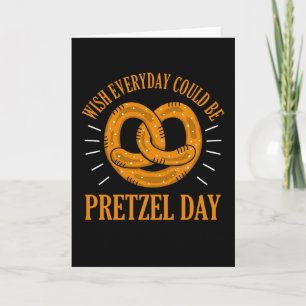 Pun Wish Pretzel Day (ung Pretzel Day) Kort